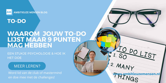 Waarom jouw to-do lijst maar 9 punten mag hebben
