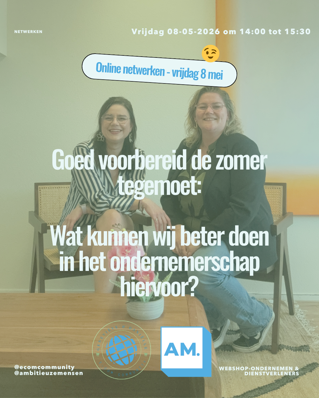 Online Netwerken met AM en de E-com Community - Vrijdag 8 mei om 14:00